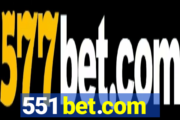 551 bet.com